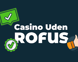Online Casino Uden Rufus - Spil Uden Begrænsninger