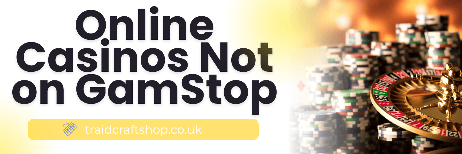 Discover Casino Sites Not on Gamstop 128066207