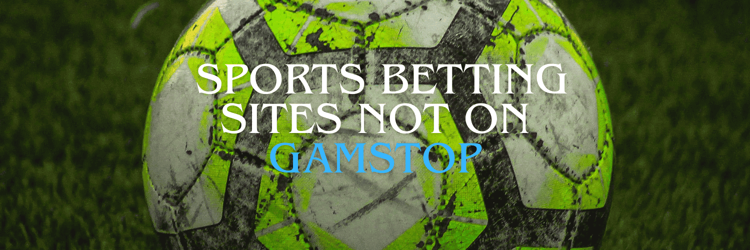 Exploring Non GamStop Sports Betting Sites -717877277