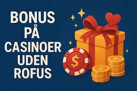 Opdag spændende spil uden rofus En guide til sjove oplevelser