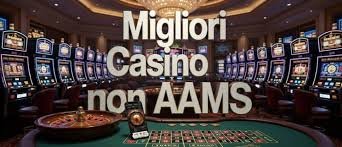 I migliori siti casinò non AAMS divertimento e sicurezza online