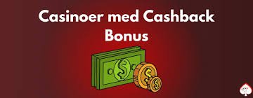 Oplev Fordelene ved Casino med Cashback Bonus 1326921801 Oplev Fordelene ved Casino med Cashback Bonus 1326921801